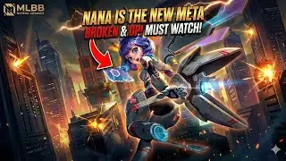 NANA IS BROKEN 😱 | New Mid Lane META in MLBB