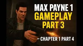 Max Payne 1 Gameplay Part 3 &mdash; Chapter 1 Part 4 | GP8AWP Series Continues!