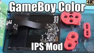 Tutorial | GameBoy Color IPS Mod | 4K🔴
