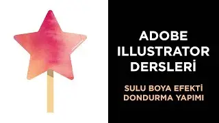 ILLUSTRATOR SULU BOYA EFEKTİ - ILLUSTRATOR SULU BOYA DONDURMA EFEKTİ