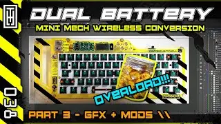 ⌨ DUAL BATTERY 60% ~ Part 3! Max Graphics + MODS! Pok3r Mechanical Keyboard! DIY Wireless Conversion