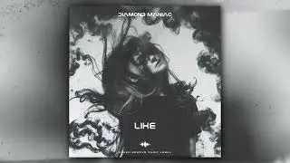 Diamond Maniac - Like (Оfficial Audio)