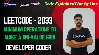 Minimum Operations to Make a Uni-Value Grid | LeetCode 2033 | Java Code | Developer Coder