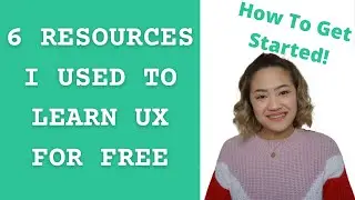 Learn UX Design For Free | How To Get Started | UXD Career Change, No Bootcamp, No Design Degree