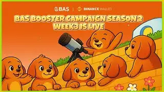 BINANCE WALLET BAS Booster Campaign Season 2 Week 3 How To Participate!