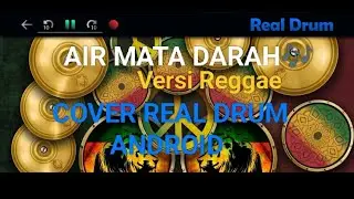 AIR MATA DARAH [REGGAE] || COVER REAL DRUM ANDROID