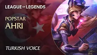 Popstar Ahri &mdash; Interactions in Turkish (T&uuml;rk&ccedil;e)