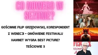 Co nowego w sezonie? #1 - Wenecja i Hamnet