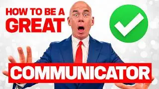 HOW TO BE A GREAT COMMUNICATOR &ndash; 3 Skills That Will Change Your Life!