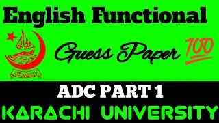 Adc part 1 english functional guess paper | Karachi University | B.COM 2025 #mrafridi