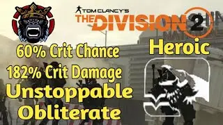 The Division 2 - Best Obliterate\Unstoppable Build 