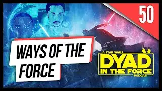 Ways of the Force (Force Lore) | Dyad 50