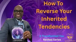 How To Reverse Your Inherited Tendencies - Dr. Warner A. Richards October 17th, 2025