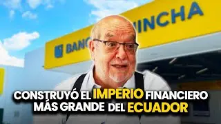 C&oacute;mo Banco Pichincha construy&oacute; el imperio financiero m&aacute;s grande del Ecuador
