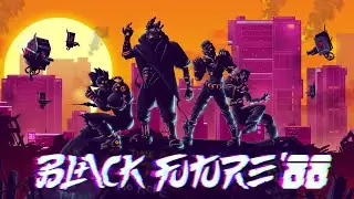 Black Future '88 // Full Playthrough, Part 1 - No Commentary Gameplay (1080p HD, Nintendo Switch)