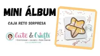 TUTORIAL 🥰 MINI ALBUM 🥰 Caja Reto Sorpresa 📦🎉 (código descuento ⬇⬇⬇)