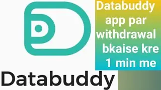 Databuddy app per withdraw kaise karen | databuddy withdrawal problem