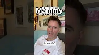 Irish Mammies Can&rsquo;t Watch Movies In Silence  #funny