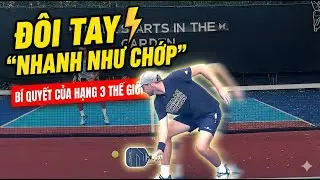 B&iacute; quyết để c&oacute; đ&ocirc;i tay 'nhanh như chớp' trong Pickleball (giống Hayden Patriquin, Hạng 3 Thế giới)