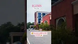 IGIMS patna bsc nursing and paramedical 2025  #igimspatna#igims#bscnursing#paramedical#alliedhealth