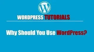 Wordpress tutorial | How to use wordpress | Why Should You Use WordPress