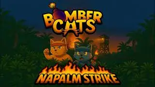 Bomber Cats: Napalm Strike - Trailer