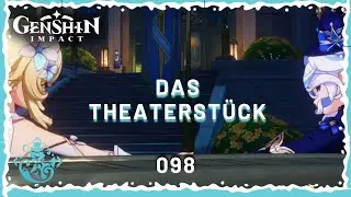 GENSHIN IMPACT 098🔱 || Das Theaterst&uuml;ck [Furina Legendenquest]
