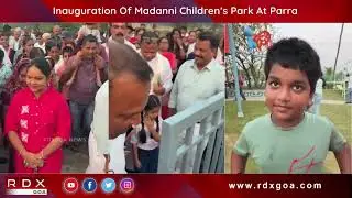 Inauguration Of Madanni Children&rsquo;s Park At Parra
