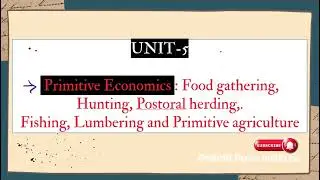 Unit-5 🧑&zwj;🌾🌽Primitive Economies// One shot