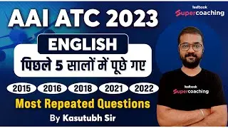 AAI ATC English Previous Year Question Paper | AAI ATC English Last 5 Year PYQs | By Kaustubh Sir