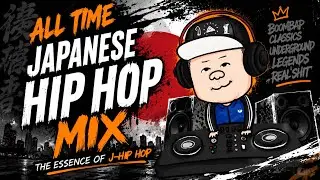 DJ &Oslash;R&Lambda;TIES All time Japanese Hip Hop Mix