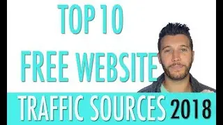 Top 10 FREE Website Traffic Sources For 2021