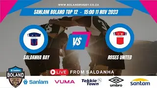 Saldanha Bay vs Roses United | Sanlam Boland Top 12
