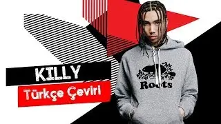 KILLY - Evil Eye (T&uuml;rk&ccedil;e Altyazılı)