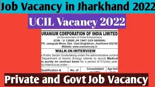 UCIL Recruitment 2022 | Private Job Vacancy in Jharkhand | Jobs in Ranchi