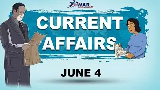 Current Affairs 2021 | 4 June 2021 | War Academy | Win and Rule