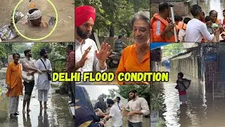 Delhi Flood Ground Reality | Helping Delhi Flood Victims | Delhi Flood 2025