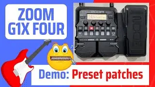Zoom G1X Four - demo of preset effects patches (no talking!)