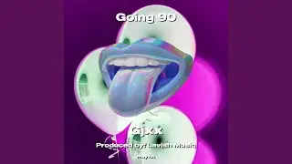 Going 90