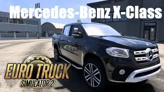 ETS2 Mods - Mercedes-Benz X-Class 1.56