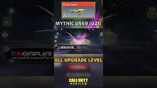 Mythic USS9 (UZI) All Upgrade Level 🤯😲 #fyp #shorts #codm #codmobile #viralvideo #foryou #codmobile