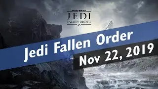 STAR WARS JEDI: FALLEN ORDER PLAYTHROUGH #5 (Nov 22, 2019)