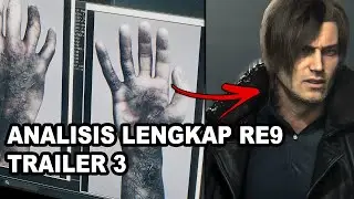 LEON TERINFEKSI?! Breakdown Lengkap Detail Trailer 3 Resident Evil 9!