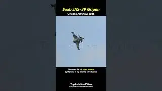 Swedish Air Force JAS-39 Gripen | Orleans Airshow 2025