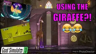 FINAL BOSS using the GIRAFFE?! Goat Simulator 3
