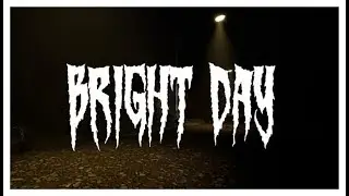 Old School Horror Game : Bright Day ★ GamePlay ★ Ultra Settings