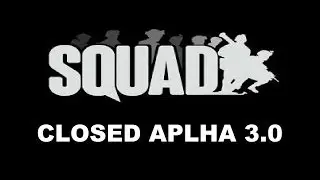 Squad Closed Alpha 3.0 Released!