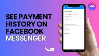 How to See Payment History on Facebook Messenger