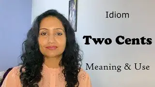 Idiom Two Cents / Two Cents worth #idioms  #english #improveyourvocab #learnenglish