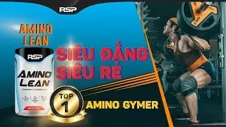 Đ&aacute;nh gi&aacute; Amino Lean si&ecirc;u đẳng, si&ecirc;u rẻ top 1 gymer sinh vi&ecirc;n